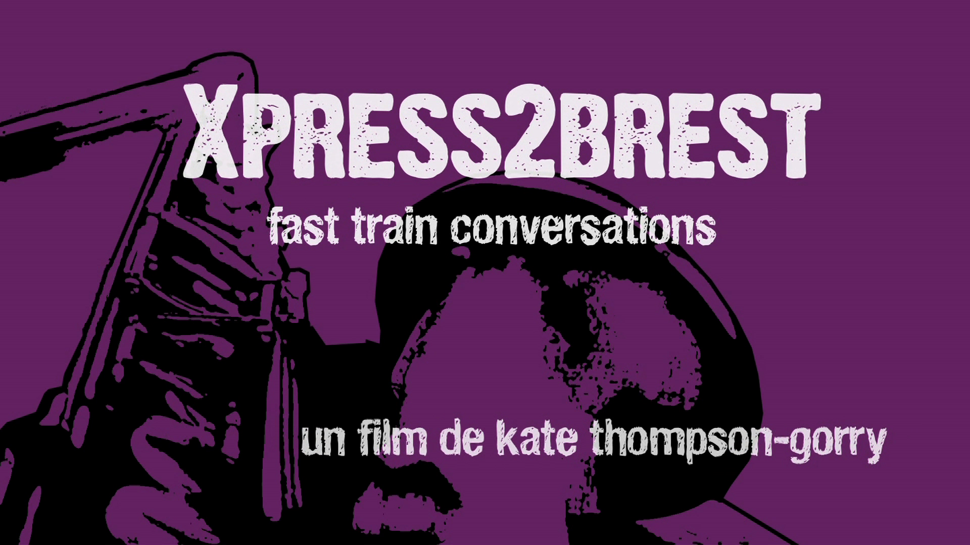 •3 Xpress2Brest_Film_Kate_Thompson_Gorry Stylized poster with purple background for a film titled "XPRESS2BREST: fast train conversations" by Kate Thompson-Gorry. The design features a partially obscured silhouette of a person with text prominently displayed.
